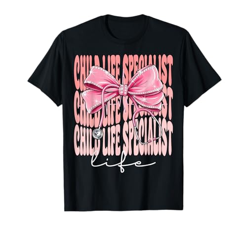 Child Life Specialist Woche Tag für Frauen Rosa Kokette Schleife T-Shirt Child Life Specialist Woche Tag für Frauen Rosa Kokette Schleife T-Shirt von Cute and Funny Coquette Child Life Specialist