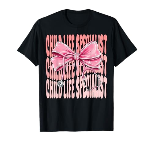 Child Life Specialist Woche Tag für Frauen Rosa Kokette Schleife T-Shirt Child Life Specialist Woche Tag für Frauen Rosa Kokette Schleife T-Shirt von Cute and Funny Coquette Child Life Specialist