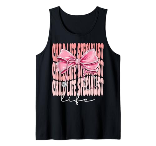 Child Life Specialist Woche Tag für Frauen Rosa Kokette Schleife Tank Top Child Life Specialist Woche Tag für Frauen Rosa Kokette Schleife Tank Top von Cute and Funny Coquette Child Life Specialist