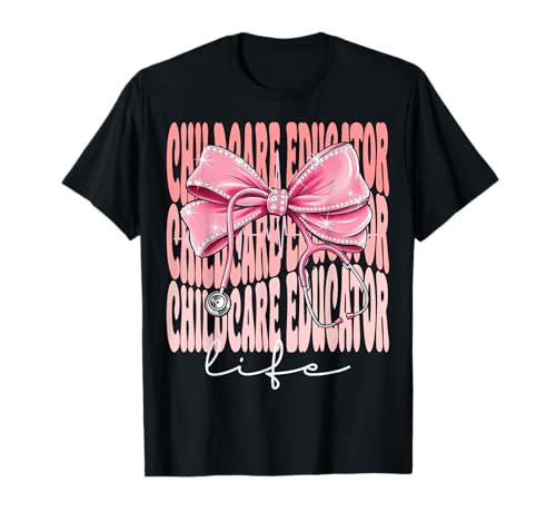 Kinderbetreuerin Life Week Day für Frauen, rosa Kokettenschleife T-Shirt Kinderbetreuerin Life Week Day für Frauen, rosa Kokettenschleife T-Shirt von Cute and Funny Coquette Childcare Educator Life