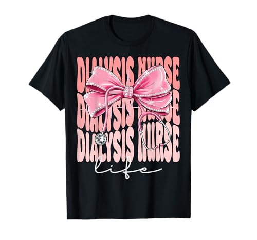 Dialyse Krankenschwester Life Week Day für Frauen Rosa Kokette Schleife T-Shirt Dialyse Krankenschwester Life Week Day für Frauen Rosa Kokette Schleife T-Shirt von Cute and Funny Coquette Dialysis Nurse Life