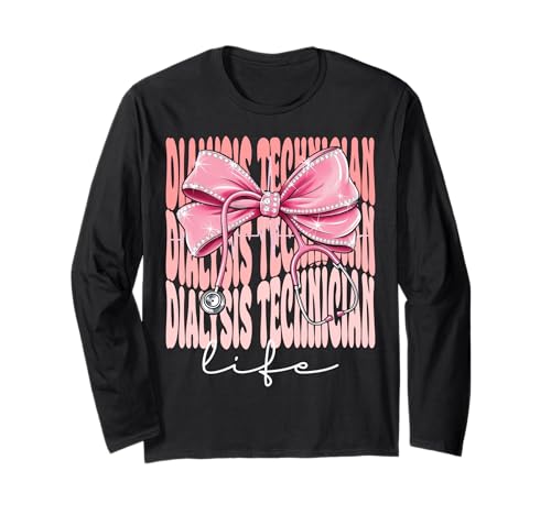 Dialyse-Techniker Lebenswoche Tag für Frauen Kokette Bogen Langarmshirt Dialyse-Techniker Lebenswoche Tag für Frauen Kokette Bogen Langarmshirt von Cute and Funny Coquette Dialysis Technician Life