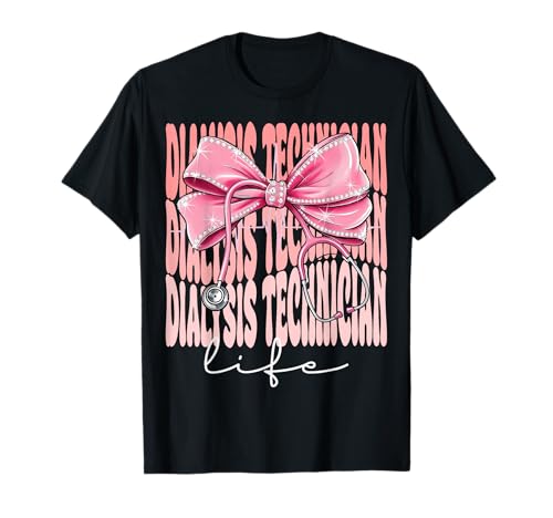 Dialyse-Techniker Lebenswoche Tag für Frauen Kokette Bogen T-Shirt Dialyse-Techniker Lebenswoche Tag für Frauen Kokette Bogen T-Shirt von Cute and Funny Coquette Dialysis Technician Life