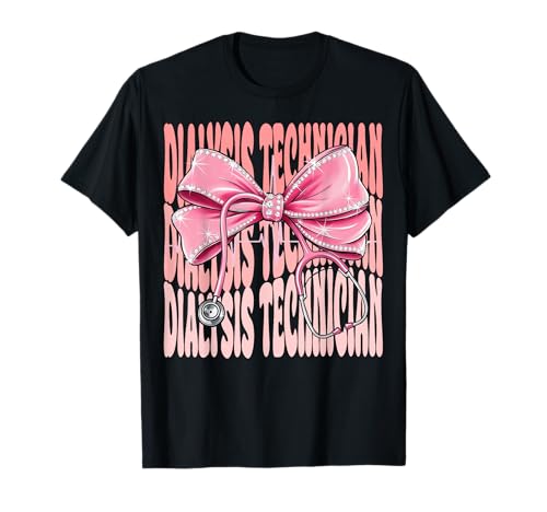 Dialyse-Techniker Wochentag für Frauen Rosa Kokette Schleife T-Shirt Dialyse-Techniker Wochentag für Frauen Rosa Kokette Schleife T-Shirt von Cute and Funny Coquette Dialysis Technician