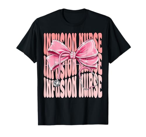 Infusion Krankenschwester-Woche Tag für Frauen Kokette Schleife Stethoskop T-Shirt von Cute and Funny Coquette Infusion Nurse