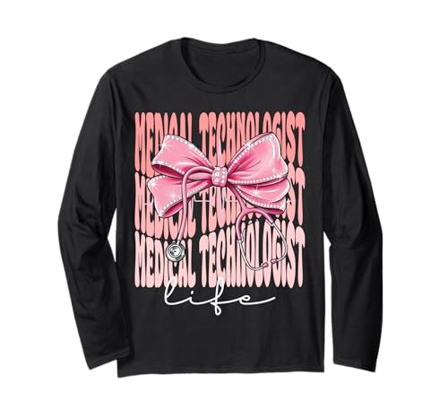 Medizintechniker Life Week Day für Frauen Kokette Bogen Langarmshirt Medizintechniker Life Week Day für Frauen Kokette Bogen Langarmshirt von Cute and Funny Coquette Medical Technologist Life