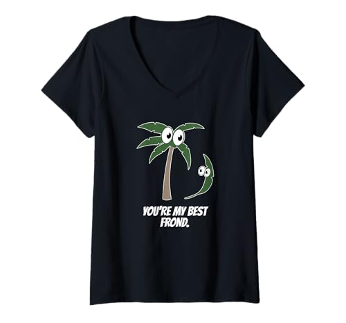 Damen You're My Best Frond Süße lustige Palme für Freunde T-Shirt mit V-Ausschnitt Damen You're My Best Frond Süße lustige Palme für Freunde T-Shirt mit V-Ausschnitt von Cute and Funny Friends Forever Palm Tree Designs