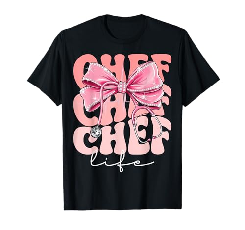 Chef Life Week Day for Women Pink Coquette Bow Stethoskop T-Shirt Chef Life Week Day for Women Pink Coquette Bow Stethoskop T-Shirt von Cute and Funny Groovy Coquette Chef Life