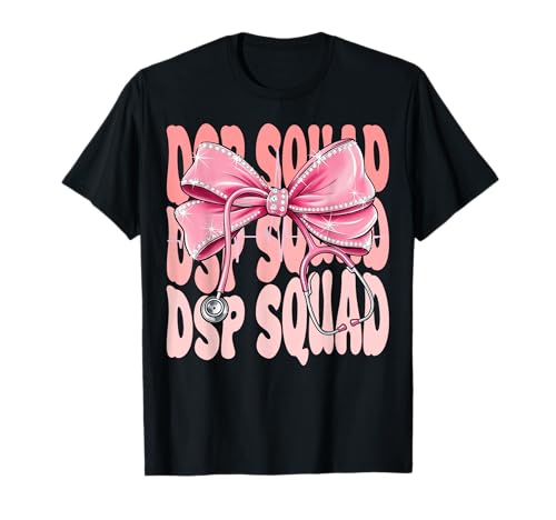 DSP Squad Week Day for Women Pink Coquette Bow Stethoskop T-Shirt DSP Squad Week Day for Women Pink Coquette Bow Stethoskop T-Shirt von Cute and Funny Groovy Coquette DSP Squad