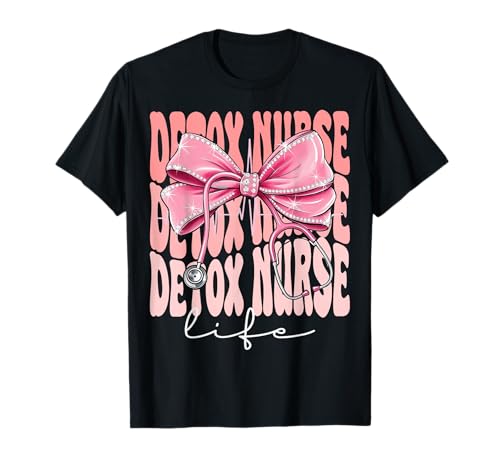 Detox Nurse Life Week Day für Damen, Kokettenschleife, Rosa T-Shirt Detox Nurse Life Week Day für Damen, Kokettenschleife, Rosa T-Shirt von Cute and Funny Groovy Coquette Detox Nurse Life