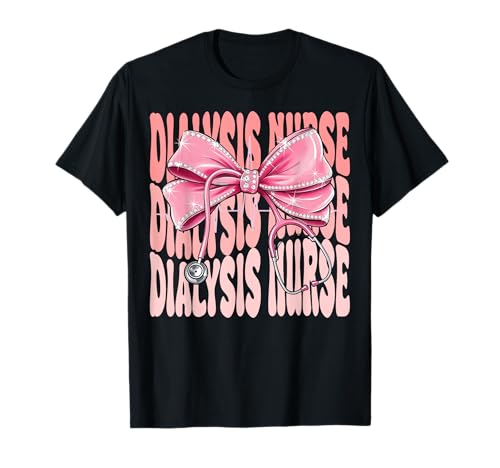 Dialyse-Krankenschwesterwochentag für Frauen Kokette Bogen Stethoskop T-Shirt Dialyse-Krankenschwesterwochentag für Frauen Kokette Bogen Stethoskop T-Shirt von Cute and Funny Groovy Coquette Dialysis Nurse
