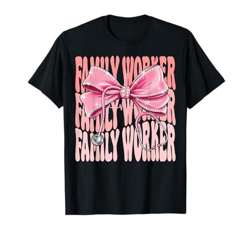 Family Worker Week Day for Women Coquette Bow Stethoskop T-Shirt Family Worker Week Day for Women Coquette Bow Stethoskop T-Shirt von Cute and Funny Groovy Coquette Family Worker