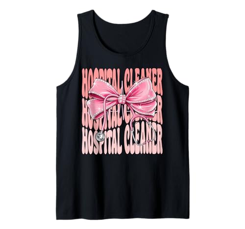 Krankenhausreiniger Wochentag für Frauen Rosa Kokette Schleife Tank Top Krankenhausreiniger Wochentag für Frauen Rosa Kokette Schleife Tank Top von Cute and Funny Groovy Coquette Hospital Cleaner
