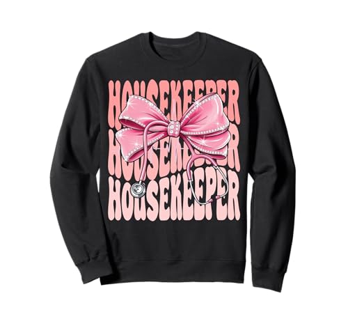 Housekeeper Week Day for Women Coquette Bow Stethoskop Sweatshirt Housekeeper Week Day for Women Coquette Bow Stethoskop Sweatshirt von Cute and Funny Groovy Coquette Housekeeper