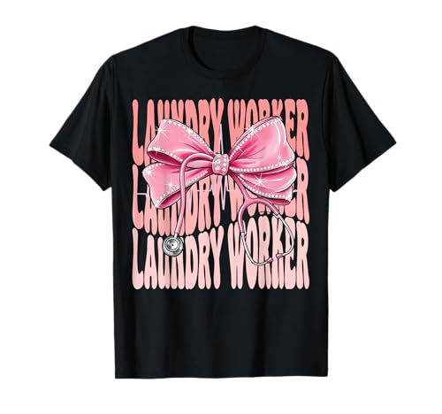 Laundry Worker Week Day for Women Coquette Bow Stethoskop T-Shirt Laundry Worker Week Day for Women Coquette Bow Stethoskop T-Shirt von Cute and Funny Groovy Coquette Laundry Worker