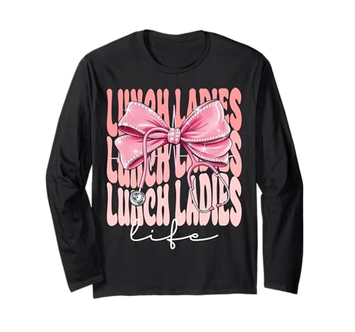 Lunch Ladies Life Week Day für Damen, rosa Kokettenschleife Langarmshirt Lunch Ladies Life Week Day für Damen, rosa Kokettenschleife Langarmshirt von Cute and Funny Groovy Coquette Lunch Ladies Life