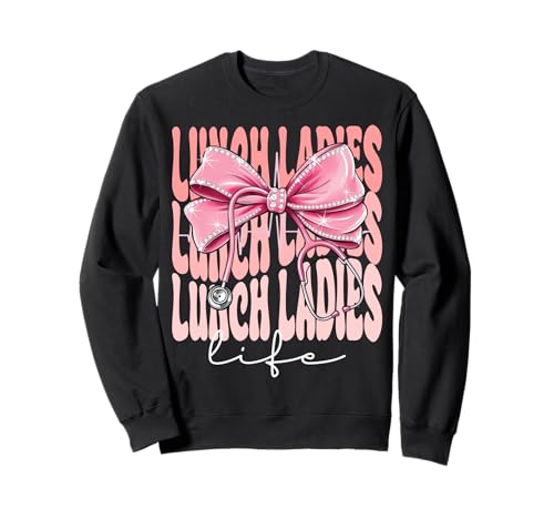 Lunch Ladies Life Week Day für Damen, rosa Kokettenschleife Sweatshirt Lunch Ladies Life Week Day für Damen, rosa Kokettenschleife Sweatshirt von Cute and Funny Groovy Coquette Lunch Ladies Life