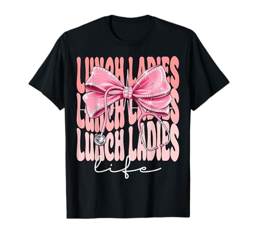 Lunch Ladies Life Week Day für Damen, rosa Kokettenschleife T-Shirt Lunch Ladies Life Week Day für Damen, rosa Kokettenschleife T-Shirt von Cute and Funny Groovy Coquette Lunch Ladies Life