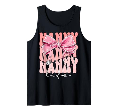 Nanny Life Week Day for Women Pink Coquette Bow Stethoskop Tank Top Nanny Life Week Day for Women Pink Coquette Bow Stethoskop Tank Top von Cute and Funny Groovy Coquette Nanny Life