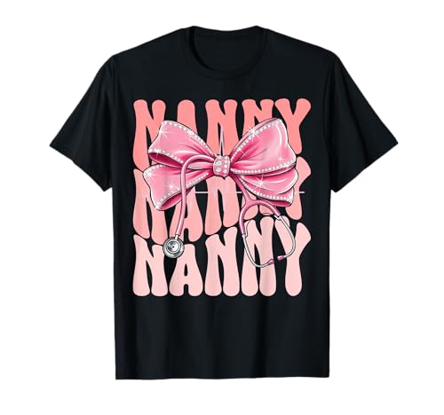 Nanny Week Day for Women Pink Coquette Bow Stethoskop T-Shirt von Cute and Funny Groovy Coquette Nanny