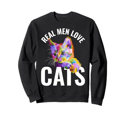 Echte Männer lieben Katzen Sweatshirt Echte Männer lieben Katzen Sweatshirt von Cute colorful cat with text design