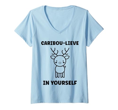Damen Cute Animals Funny Believe in Yourself Quote Caribou T-Shirt mit V-Ausschnitt von Cute simple Caribou Animals Funny