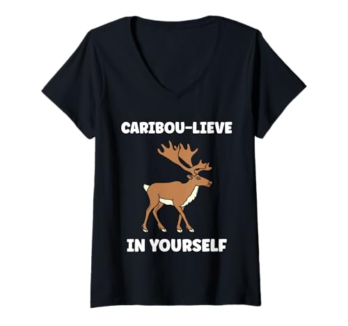 Damen Cute Animals Funny Believe in Yourself Quote Caribou T-Shirt mit V-Ausschnitt von Cute simple Caribou Animals Funny