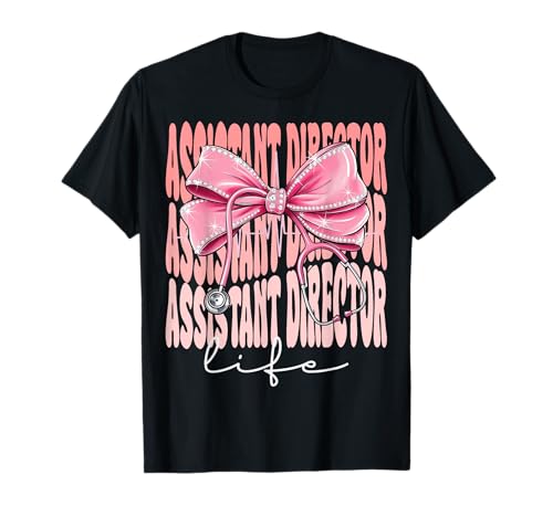 Assistent Director Life Week Day for Women Pink Coquette Bow T-Shirt von Cute & Funny Coquette Assistant Director