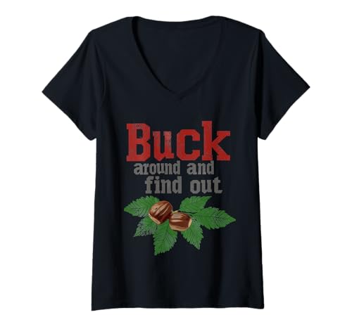 Damen Buck Around and Find Out Funny Ohio Home Buckeye Zitat State T-Shirt mit V-Ausschnitt Damen Buck Around and Find Out Funny Ohio Home Buckeye Zitat State T-Shirt mit V-Ausschnitt von CuteComfy