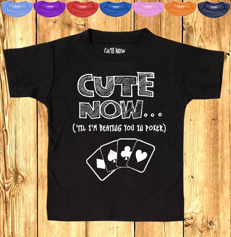 Süß Jetzt ... | 'bis Ich Dich Im Poker Schlage Kleinkind Kinder Karte Spielen Kurzarm T-Shirt Top 2T-6T von CuteNow
