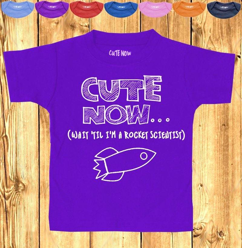 Süße Jetzt... | Warten Sie, Bis Ich Eine Raketenwissenschaftler Bin Geschenk Lustige Kleinkind Kinder T-Shirt 2 T-6 T Nerd Geek Ingenieur Genie von CuteNow