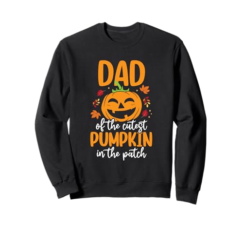 Der Vater der süßesten Kürbisse im Patch Halloween Sweatshirt Der Vater der süßesten Kürbisse im Patch Halloween Sweatshirt von Cutest Pumpkins Halloween Matching Family Costume3