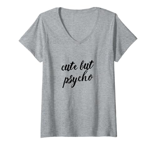 Damen Süße, Aber Psycho lustige Liebe für eine Freundin T-Shirt mit V-Ausschnitt von Cutie Pie Psycho
