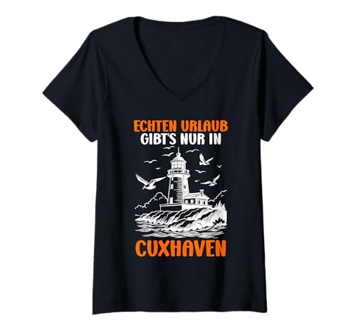 Damen Nordsee ECHTEN Urlaub GIBT'S NUR IN CUXHAVEN Nordsee T-Shirt mit V-Ausschnitt von Cuxhaven Geschenk Nordsee Shirt Cuxhavener