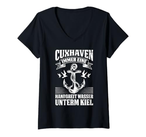 Damen Nordsee Urlaub CUXHAVEN Immer EINE HANDBREIT Cuxhavener T-Shirt mit V-Ausschnitt von Cuxhaven Geschenk Nordsee Shirt Cuxhavener