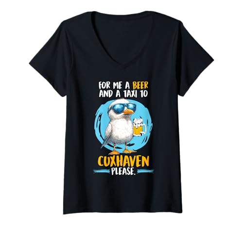 Damen Nordsee Urlaub FÜR Mich EIN Bier UND Taxi NACH CUXHAVEN T-Shirt mit V-Ausschnitt von Cuxhaven Geschenk Nordsee Shirt Cuxhavener