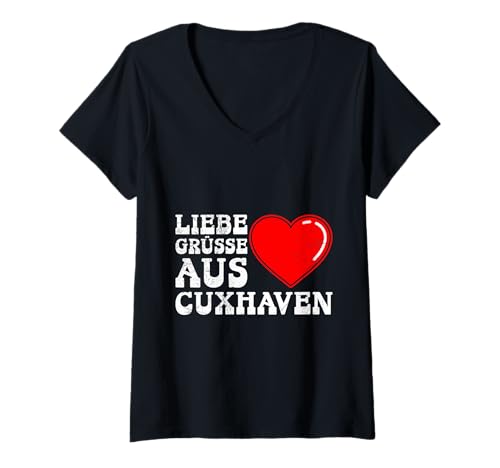 Damen Nordsee Urlaub Liebe GRÜSSE AUS CUXHAVEN Cuxhavener T-Shirt mit V-Ausschnitt von Cuxhaven Geschenk Nordsee Shirt Cuxhavener