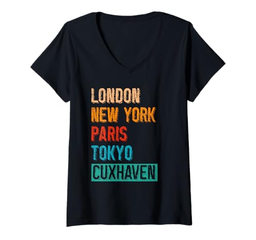 Damen Nordsee Urlaub London New York Paris Tokyo Lustig CUXHAVEN T-Shirt mit V-Ausschnitt von Cuxhaven Geschenk Nordsee Shirt Cuxhavener