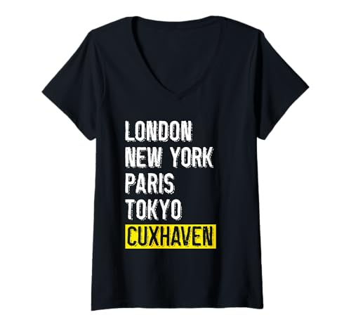 Damen Nordsee Urlaub London New York Paris Tokyo Lustig CUXHAVEN T-Shirt mit V-Ausschnitt von Cuxhaven Geschenk Nordsee Shirt Cuxhavener