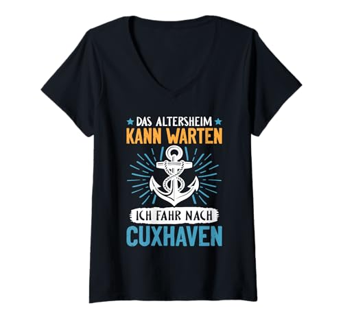 Damen Opa ALTERSHEIM KANN WARTEN ICH FAHR NACH CUXHAVEN T-Shirt mit V-Ausschnitt von Cuxhaven Geschenk Nordsee Shirt Cuxhavener