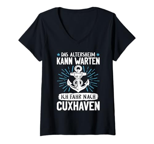 Damen Opa ALTERSHEIM KANN WARTEN ICH FAHR NACH CUXHAVEN T-Shirt mit V-Ausschnitt von Cuxhaven Geschenk Nordsee Shirt Cuxhavener