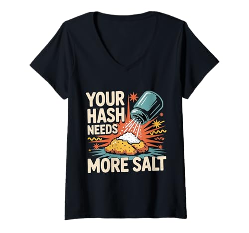 Damen Your Hash Needs More Salt Cybersecurity Pun -Software |- T-Shirt mit V-Ausschnitt Damen Your Hash Needs More Salt Cybersecurity Pun -Software |- T-Shirt mit V-Ausschnitt von Cyber -Programmierer Sicherheit