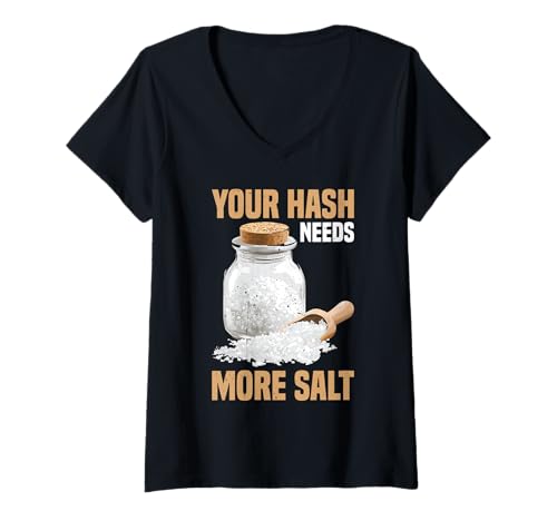 Damen Your Hash Needs More Salt Cybersecurity Pun -Software - T-Shirt mit V-Ausschnitt Damen Your Hash Needs More Salt Cybersecurity Pun -Software - T-Shirt mit V-Ausschnitt von Cyber -Programmierer Sicherheit
