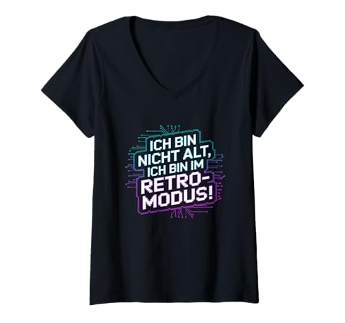 Damen Ich Bin Nicht alt – Retro-Modus aktiviert! Gaming Computer T-Shirt mit V-Ausschnitt Damen Ich Bin Nicht alt – Retro-Modus aktiviert! Gaming Computer T-Shirt mit V-Ausschnitt von Cyber Retro Wear Gaming Computer 8bit IT