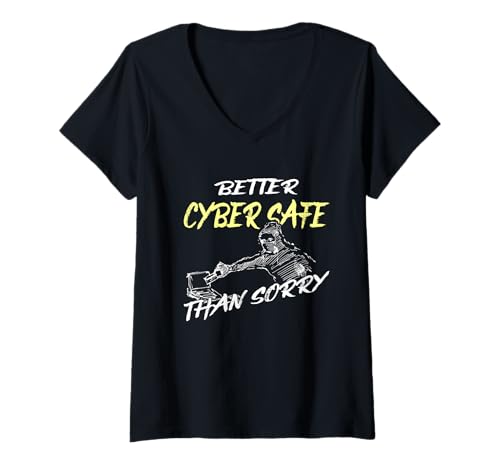 Damen Besser Cyber Safe Than Sorry Hacker Cyber Security T-Shirt mit V-Ausschnitt Damen Besser Cyber Safe Than Sorry Hacker Cyber Security T-Shirt mit V-Ausschnitt von Cyber Security & Ethical Hackers