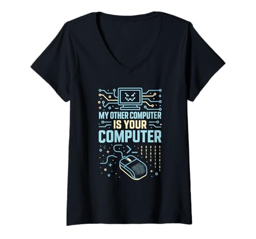 Damen Lustiges Hacker-Zitat "My Other Computer Is Your Computer" T-Shirt mit V-Ausschnitt von CyberSnark