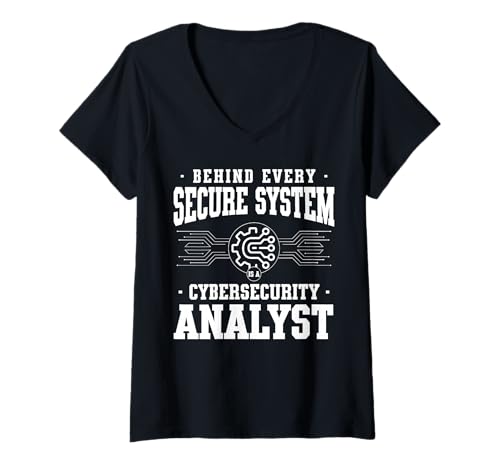 Damen Behind Every Secure System is A Cybersecurity Analyst T-Shirt mit V-Ausschnitt von Cybersecurity IT Spezialist Design Idee