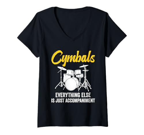 Damen Zimbeln Schlaginstrument Everything Band Beckenspieler T-Shirt mit V-Ausschnitt von Cymbals Clothing For Percussionist & Cymbal Lover