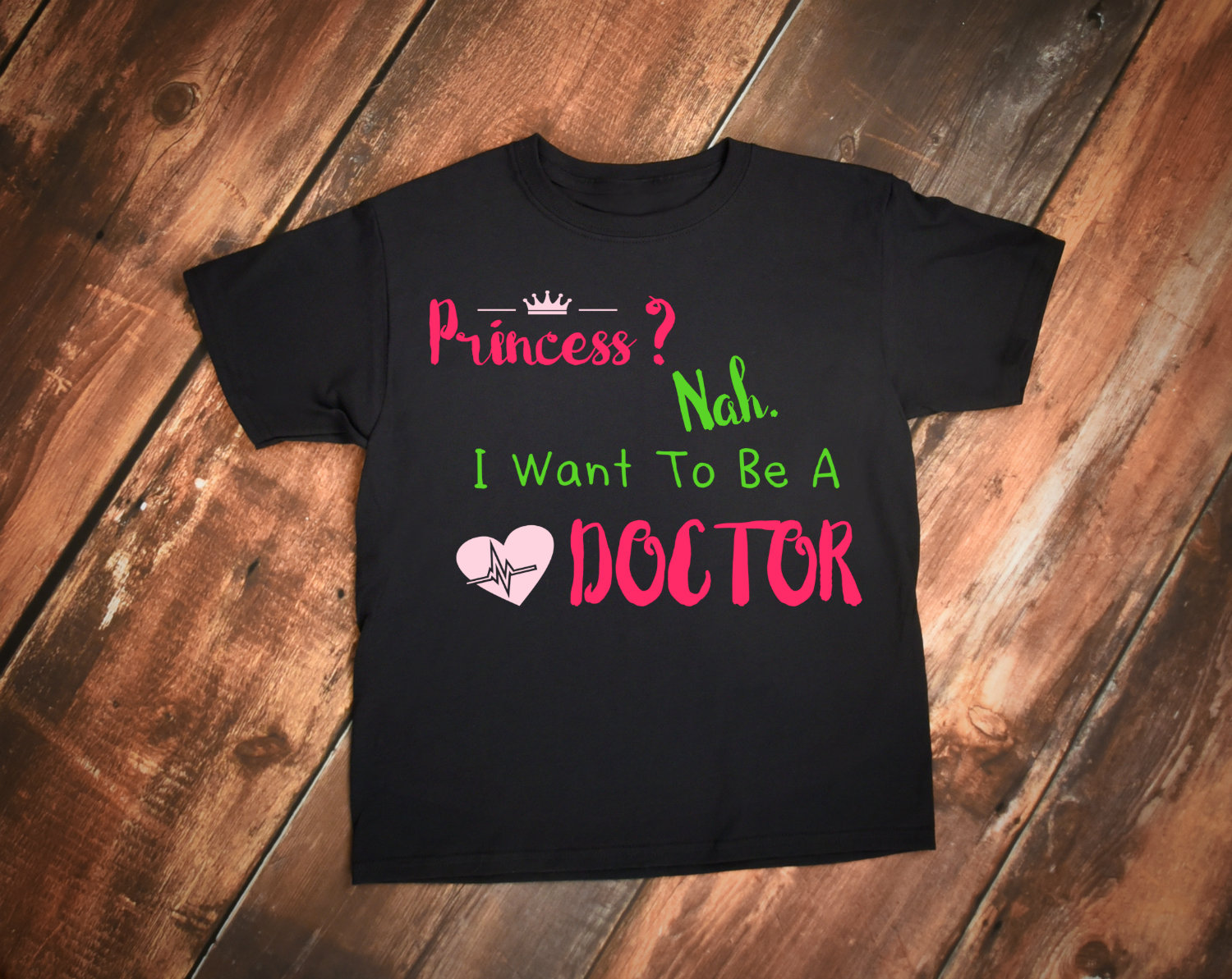Niedliche Prinzessin? Nein, Ich Will Zu Werden A Arzt Traum Job Zitat Jugend Kurzarm T-Shirt von CypressKidsBoutique