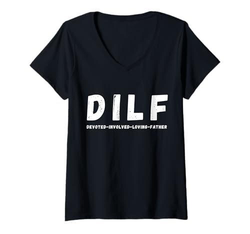 Damen D.I.L.F. Engagierter, engagierter, liebender Vater, guter Vater T-Shirt mit V-Ausschnitt Damen D.I.L.F. Engagierter, engagierter, liebender Vater, guter Vater T-Shirt mit V-Ausschnitt von "D.I.L.F. Devoted Involved Loving Father good Dad"